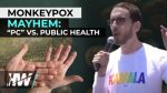 1660592156686_MONKEYPOX_MAYHEM_PC_VERSUS_PUBLIC_HEALTH-3057802725