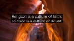 2042800-Richard-P-Feynman-Quote-Religion-is-a-culture-of-faith-science-is