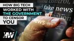 1667846671062_HOW_BIG_TECH_WORKED_WITH_THE_GOVERNMENT_TO_CENSOR_YOU