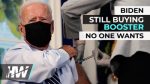 1667852315586_BIDEN_STILL_BUYING_BOOSTER_NO_ONE_WANTS-2849206191