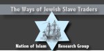 WaysOfJewishSlaveTraders