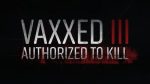 6qlYt.oq1b.2-small-Vaxxed-3-Authorized-To-Kill